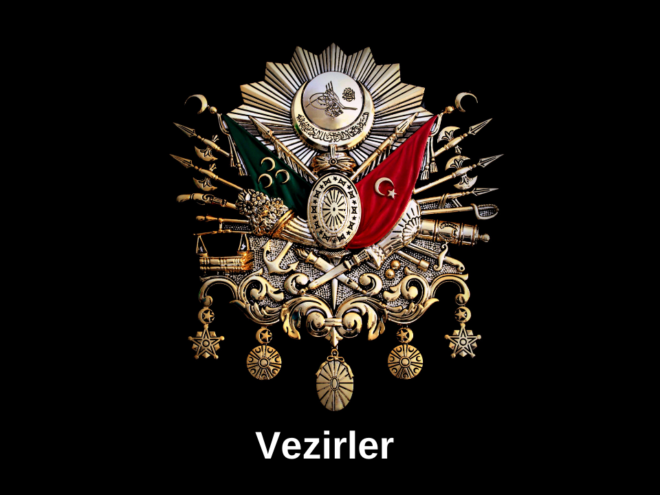 Osmanlı Devleti Vezirleri