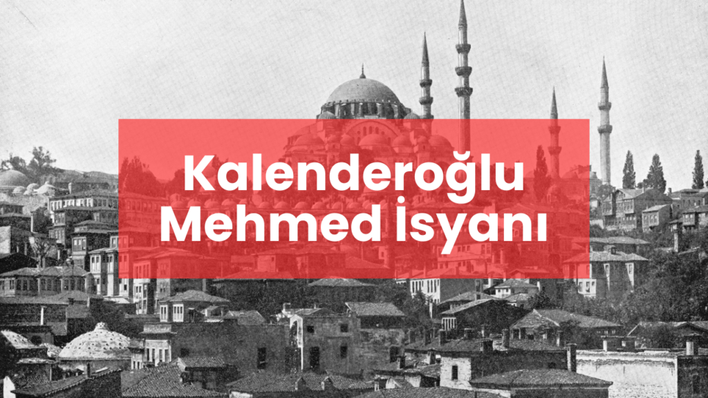 Kalenderoğlu Mehmed İsyanı
